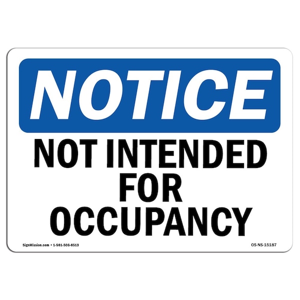 Safety Sign, OSHA Notice, 3.5" Height, Not Intended For Occupancy Sign, Landscape, 10PK